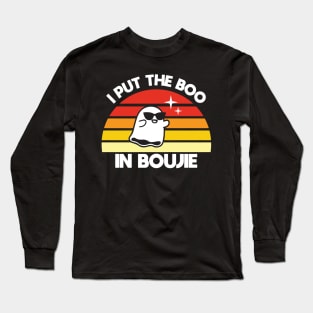I Put the Boo in Boujie Long Sleeve T-Shirt